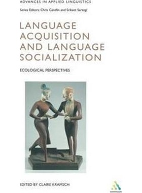 按需印刷Language Acquisition and Language Socialization[9780826453723]