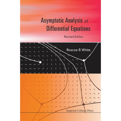按需印刷ASYMPTOTIC ANALYSIS OF DIFFERENTIAL EQUATIONS (REVISED EDITION)[9781848166080]