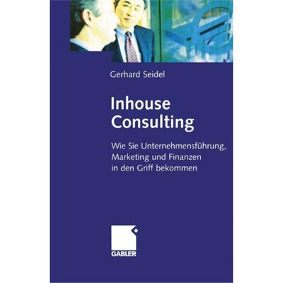 预订【德语】 Inhouse Consulting:Wie Sie Unternehmensfu