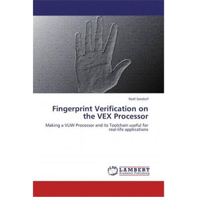 按需印刷Fingerprint Verification on the Vex Processor[9783845433851]