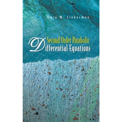 按需印刷SECOND ORDER PARABOLIC DIFFERENTIAL EQUATIONS[9789810228835]