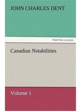 按需印刷Canadian Notabilities, Volume 1[9783842472952]