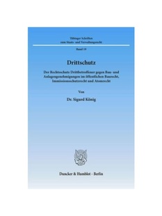 预订【德语】Drittschutz.:Der Rechtsschutz Drittbetroffener gegen Bau- und Anlagengenehmigungen im ?ffentlichen Baurecht,