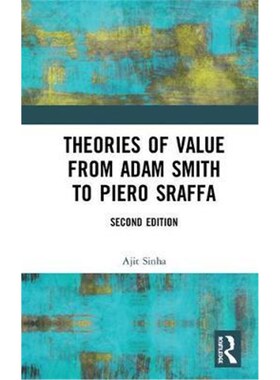 按需印刷不退不换Theories of Value from Adam Smith to Piero Sraffa[9781138338012]