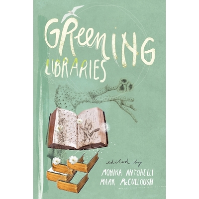 按需印刷Greening Libraries[9781936117086]