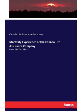 按需印刷Mortality Experience of the Canada Life Assurance Company[9783337209568]