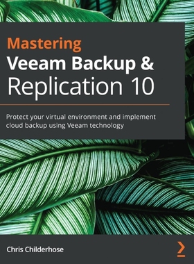 预订Mastering Veeam Backup & Replication 10