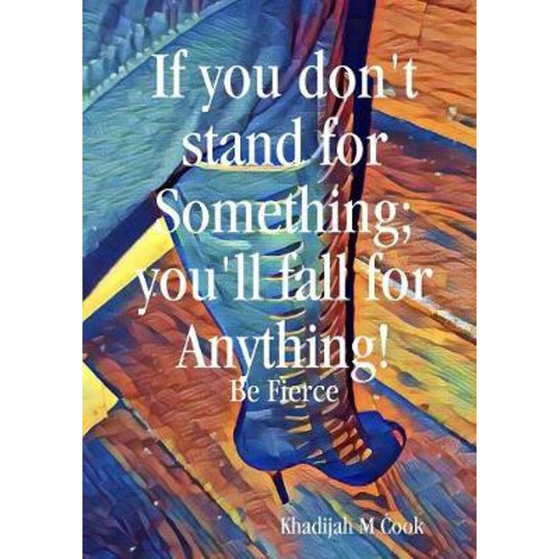 按需印刷不退不换If you don't stand for something; you'lll fall for anything[9781387067510]
