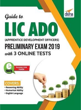 按需印刷不退不换Guide to LIC ADO (Apprentice Development Officers) Preliminary Exam 2019 with 3 Online Tests[97893891873