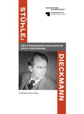 预订【德语】 Stühle: Dieckmann:Der vergessene Bauhäusler Erich Dieckmann