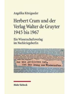 预订【德语】 Herbert Cram und der Verlag Walter de Gruyter 1945 bis 1967:Ein Wissensch