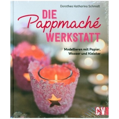 预订【德语】Die Pappmaché-Werkstatt:Modellieren mit Papier, Wasser und Kleister