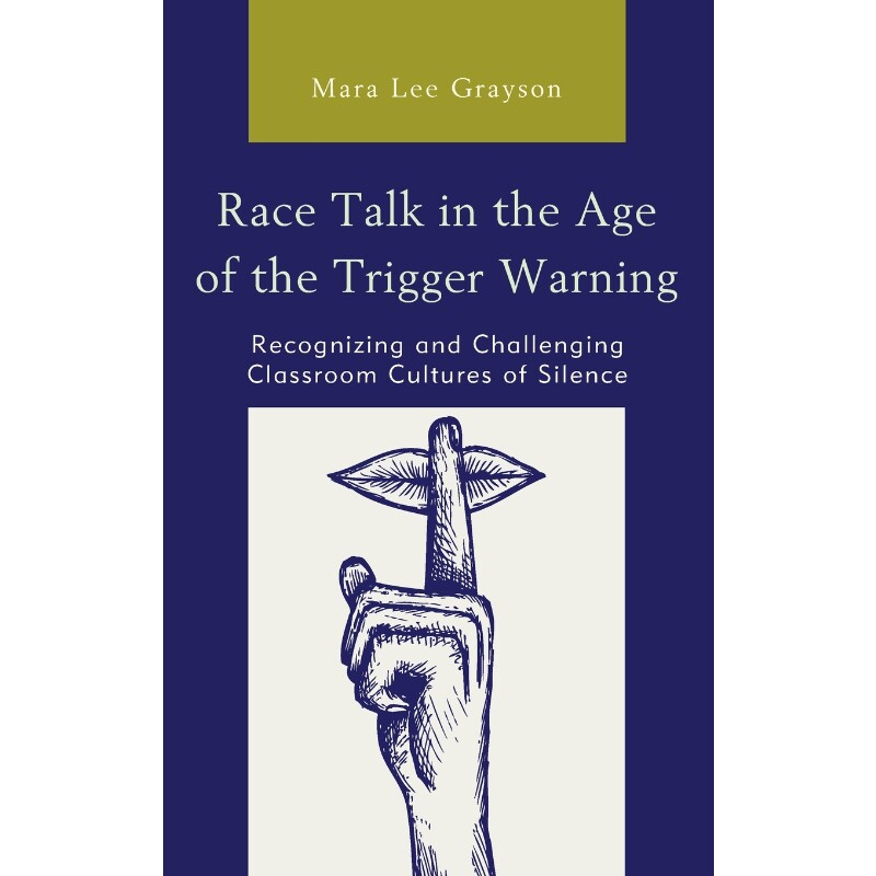 按需印刷不退不换Race Talk in the Age of the Trigger Warning[9781475851601]