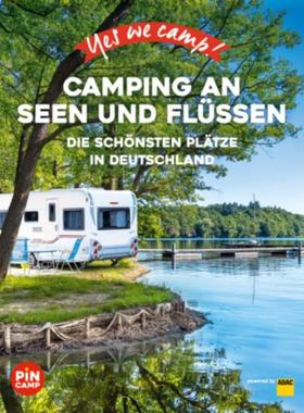 预订【德语】 Yes we camp! Camping an Seen und Flüssen:Die schönsten Plätze in Deutschl
