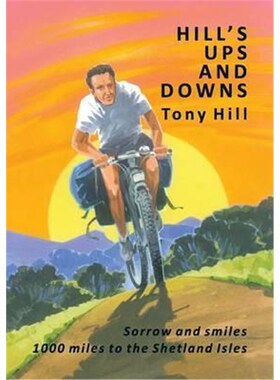 按需印刷不退不换Hill's Ups and Downs:Sorrow and Smiles 1000 Miles to the Shetland Isles[9780993488689]
