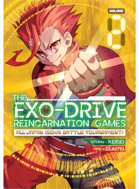 预订EXO-DRIVE REINCARNATION GAMES: All-Japan Isekai Battle Tournament! Vol. 2[9781638581796]