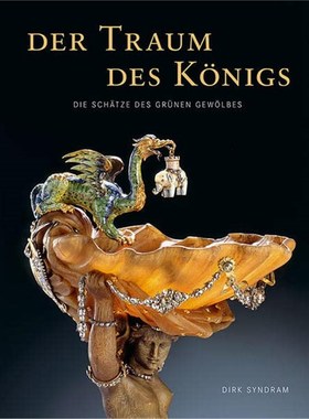 预订【德语】 Der Traum des Königs:Die Schätze des Grünen Gewölbes