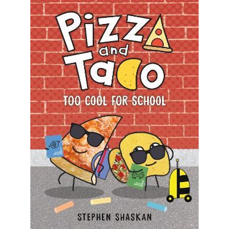Pizza and Taco: Too Cool for School