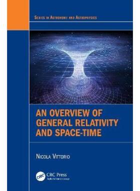 按需印刷不退不换TF An Overview of General Relativity and Space Time[9780367692889]