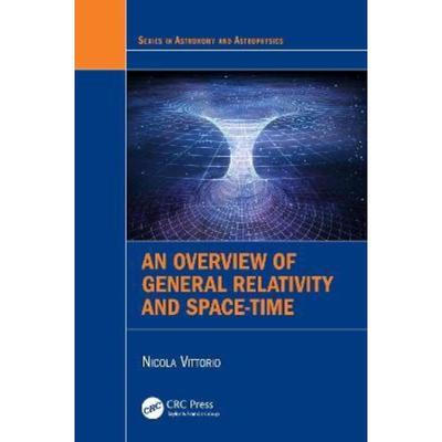 按需印刷TF An Overview of General Relativity and Space Time[9780367692889]