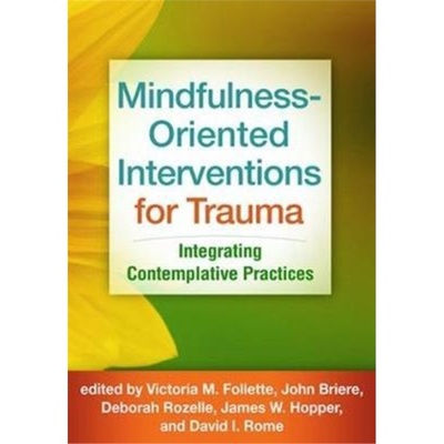 预订Mindfulness-Oriented Interventions for Trauma[9781462533848]