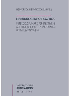 预订【德语】 Einbildungskraft um 1800:Interdisziplinäre