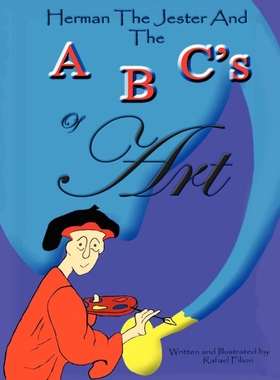 按需印刷Herman the Jester and the ABC's of Art[9781434303967]