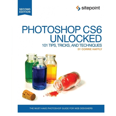 按需印刷不退不换Photoshop CS6 Unlocked[9780987247872]