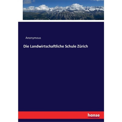 预订【德语】Die Landwirtschaftliche Schule Zurich[9783337321215]