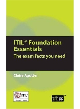按需印刷图书ITIL Foundation Essentials:The Exam Facts You Need[9781849283991]