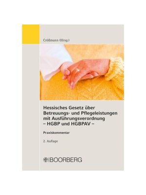 预订【德语】Hessisches Gesetz über Betreuungs- und Pflegeleistungen mit Ausführungsverordnung (HGBP und HGBPAV):Praxis