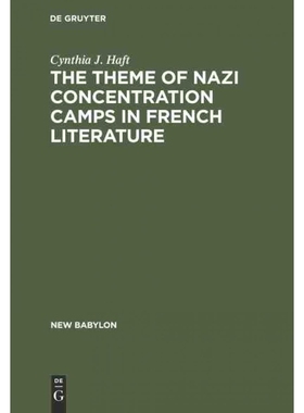 按需印刷DEG The theme of Nazi concentration camps in French literature[9783111164465]