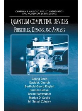 按需印刷Quantum Computing Devices:Principles, Designs, and Analysis[9780367390372]