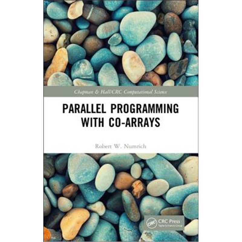按需印刷图书Parallel Programming with Co-arrays[9781439840047]