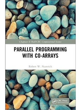 按需印刷图书Parallel Programming with Co-arrays[9781439840047]