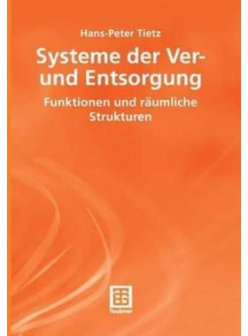 预订【德语】 Systeme der Ver- und Entsorgung:Funktionen und räumliche Strukturen