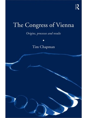 预订The Congress of Vienna:Origins, processes and results[9780415179942]