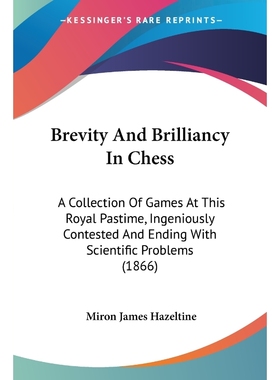 按需印刷Brevity And Brilliancy In Chess[9781120166852]