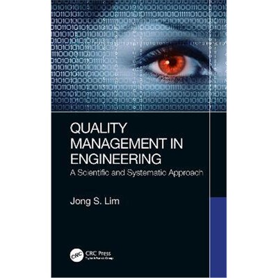 按需印刷不退不换Quality Management in Engineering:A Scientific and Systematic Approach[9780367230081]