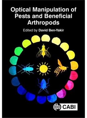 预订Optical Manipulation of Arthropod Pests and Beneficials[9781786394705]