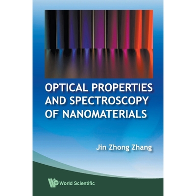 按需印刷Optical Properties and Spectroscopy of Nanomaterials[9789812836656]
