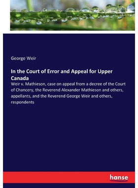 按需印刷In the Court of Error and Appeal for Upper Canada[9783337373474]