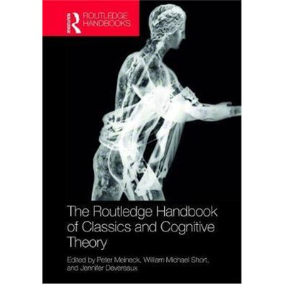 按需印刷不退不换The Routledge Handbook of Classics and Cognitive Theory[9781138913523]