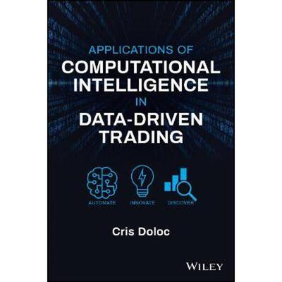 按需印刷Applications of Computational Intelligence in Data-Driven Trading[9781119550501]