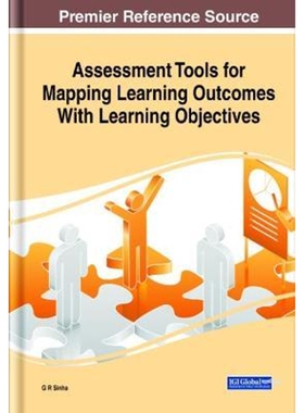 按需印刷不退不换Assessment Tools for Mapping Learning Outcomes With Learning Objectives[9781799847847]