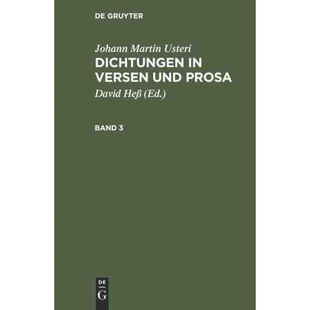 按需印刷DEG Johann Martin Usteri: Dichtungen in Versen und Prosa. Band 3[9783111197968]