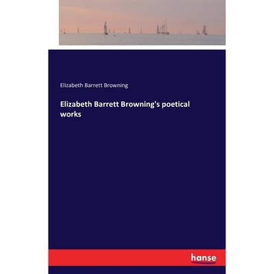 按需印刷不退不换Elizabeth Barrett Browning's poetical works[9783742834157]