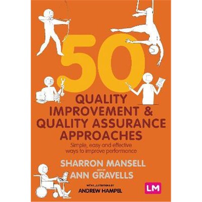 预订不退不换50 Quality Improvement and Quality Assurance Approaches:Simple, easy and effective ways to improve performan