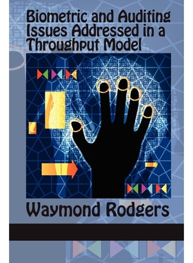 按需印刷Biometric and Auditing Issues Addressed in a Throughput Model[9781617356537]