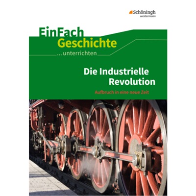 预订【德语】 Die Industrielle Revolution: Aufbruch in eine neue Zeit[9783140247320]